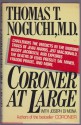 Coroner at Large - Thomas T. Noguchi, Joseph DiMona