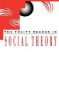 The Polity Reader in Social Theory - Polity Press