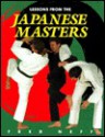 Lessons from the Japanese Masters - Fred Neff, James E. Reid