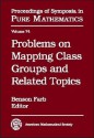 Problems on Mapping Class Groups and Related Topics - Benson Farb