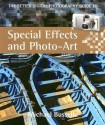 The Better Digital Photography Guide to Special Effects and Photo-Art - Michael Busselle