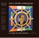 Thus Spoke Ambedkar: A Stake in the Nation - B.R. Ambedkar, Bhagwan Das