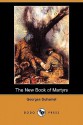 The New Book of Martyrs (Dodo Press) - Georges Duhamel, Florence Simmonds