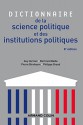 Dictionnaire de la science politique et des institutions politiques - 8e édition (French Edition) - Guy Hermet, Bertrand Badie, Pierre Birnbaum, Philippe Braud