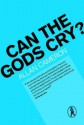 Can The Gods Cry? (Vagabonds) - Allan Cameron