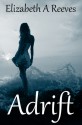 Adrift - Elizabeth A. Reeves