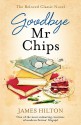 Goodbye Mr Chips - James Hilton