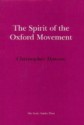 The Spirit of the Oxford Movement - Christopher Henry Dawson