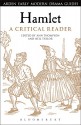 Hamlet: A Critical Reader (Arden Early Modern Drama Guides) - Ann Thompson, Neil Taylor, Andrew Hiscock, Lisa Hopkins