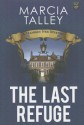 The Last Refuge - Marcia Talley