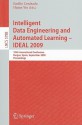 Intelligent Data Engineering And Automated Learning Ideal 2009: 10th International Conference, Burgos, Spain, September 23 26, 2009, Proceedings ... Applications, Incl. Internet/Web, And Hci) - Emilio Corchado, Hujun Yin