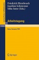 Arbeitstagung Bonn 1984: Proceedings of the Meeting Held by the Max-Planck-Institut Fur Mathematik, Bonn, June 15-22, 1984 - Friedrich Hirzebruch, Joachim Schwermer, Silke Suter