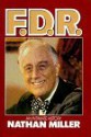 FDR: An Intimate History - Nathan Miller