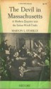 The Devil in Massachusetts: A Modern Enquiry into the Salem Witch Trials - Marion Lena Starkey