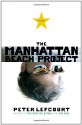 The Manhattan Beach Project - Peter Lefcourt