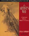 The Artist's Way: A Spiritual Path to Higher Creativity - Julia Cameron