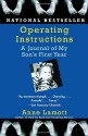 Operating Instructions: A Journal of My Son's First Year - Anne Lamott