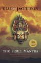 The Skull Mantra - Eliot Pattison