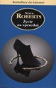 Życie na sprzedaż - Nora Roberts