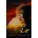 In Ashes Lie - Marie Brennan