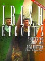 Irish Records: Sources for Family and Local History - James G. Ryan