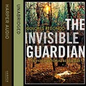 The Invisible Guardian - Dolores Redondo, Emma Gregory