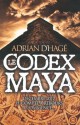 Le Codex Maya (French Edition) - Adrian D HAGE, Paul Benita