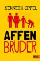 Affenbruder: Roman - Kenneth Oppel, Gerold Anrich, Martina Instinsky-Anrich