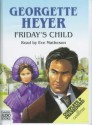 Friday's Child - Eve Matheson, Georgette Heyer