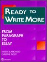 Ready to Write More: From Paragraph to Essay - Karen Lourie Blanchard, Christine Baker Root