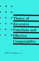 Theory of Recursive Functions and Effective Computability - Hartley Rogers