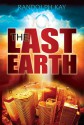 The Last Earth - Randolph Kay