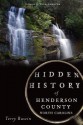 Hidden History of Henderson County, North Carolina - Terry Ruscin, William Andrews