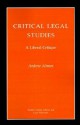 Critical Legal Studies: A Liberal Critique - Andrew Altman