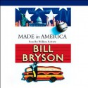 Made in America - Bill Bryson, William Roberts