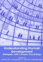 Understanding Human Development: Dialogues with Lifespan Psychology - Ursela M. Staudinger, Ursula M. Staudinger, Lindenberger Ulman E. R., Ursela M. Staudinger