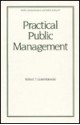 Practical Public Management - Robert T. Golembiewski