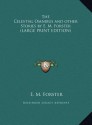 The Celestial Omnibus and Other Stories by E. M. Forster - E.M. Forster