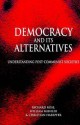 Democracy and Its Alternatives: Understanding Post-Communist Societies - Richard Rose, William Mishler, Christian Haerpfer