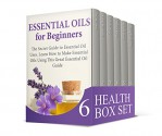 Health Box Set: 99 Essential Natural Remedies You Should Know to Improve Your Health (natural health, natural health remedies, alternative medicine) - Joan Stanley, Valentina Brock, Zella Vargas