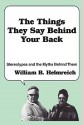 The Things They Say Behind Your Back: Stereotypes and the Myths Behind Them - William Helmreich