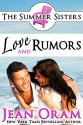 Love and Rumors: A Beach Reads Movie Star Billionaire Contemporary Romance (Book Club Edition) (The Summer Sisters Tame the Billionaires 1) - Jean Oram