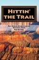 Hittin the Trail: Day Hiking Grand Canyon National Park - Rob Bignell