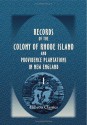 Records Of The Colony Of Rhode Island And Providence Plantations In New England: Volume 1. 1636 To 1663 - John Russell Bartlett