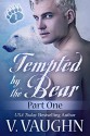 Tempted by the Bear - V. Vaughn