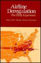 Airline Deregulation: The Early Experience - John R. Meyer, Clinton V. Oster Jr.