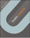 Usable Usability: Simple Steps for Making Stuff Better - Eric Reiss