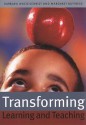 Transforming Learning and Teaching: We Can If... - Margaret Buttress