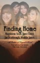 Finding Home - Janet Eaves, Magdalena Scott, Jan Scarbrough, Maddie James