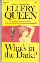 What's in the Dark - Ellery Queen, Richard Deming